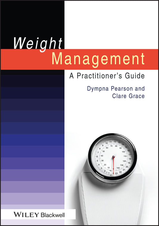 Weight Management – A Practitioner?s Guide (Paperback / softback) 9781405185592