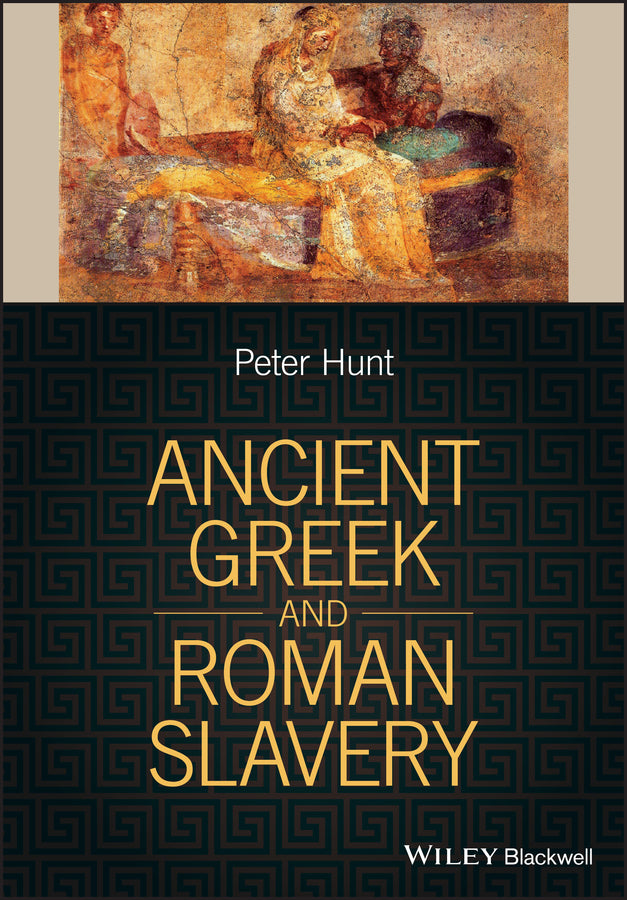 Ancient Greek and Roman Slavery (Paperback / softback) 9781405188067