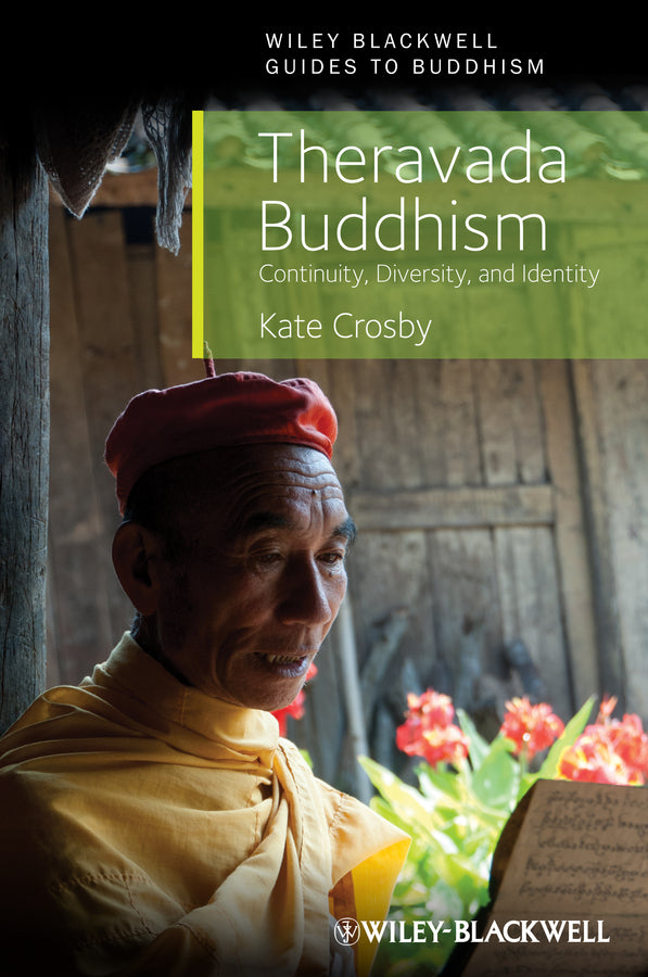 Theravada Buddhism – Continuity, Diversity, and Identity (Paperback / softback) 9781405189064