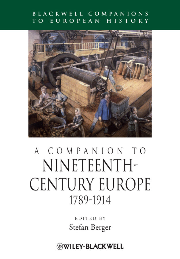 Companion to Nineteenth–Century Europe – 1789–1914 (Paperback / softback) 9781405192590
