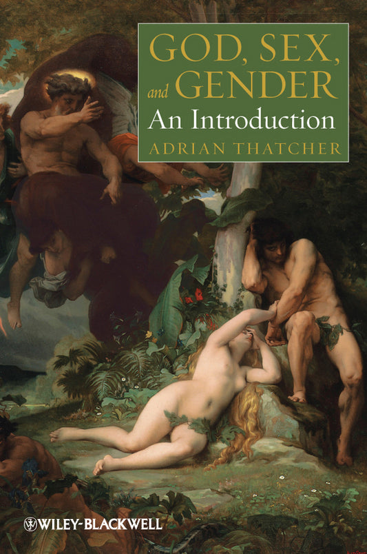 God, Sex, and Gender – An Introduction (Paperback / softback) 9781405193702