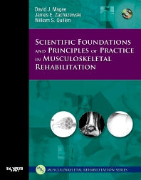 Scientific Foundations and Principles of Practice in Musculoskeletal Rehabilitation (Hardback) 9781416002505
