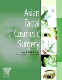 Asian Facial Cosmetic Surgery (Hardback) 9781416002901