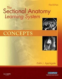 The Sectional Anatomy Learning System; Concepts and Applications 2-Volume Set (Multiple-component retail product) 9781416050131