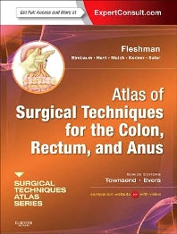 Atlas of Surgical Techniques for Colon, Rectum and Anus; (A Volume in the Surgical Techniques Atlas Series) (Expert Consult - Online and Print (Hardback) 9781416052227