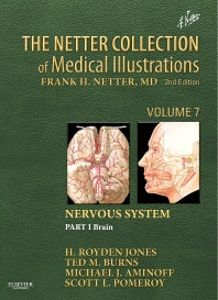 The Netter Collection of Medical Illustrations: Nervous System, Volume 7, Part I - Brain (Hardback) 9781416063872