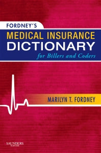 Fordney's Medical Insurance Dictionary for Billers and Coders (Paperback / softback) 9781437700268