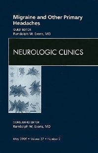 Migraine and Other Primary Headaches, An Issue of Neurologic Clinics (Hardback) 9781437705058