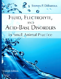 Fluid, Electrolyte, and Acid-Base Disorders in Small Animal Practice (Hardback) 9781437706543