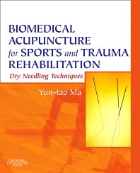 Biomedical Acupuncture for Sports and Trauma Rehabilitation; Dry Needling Techniques (Hardback) 9781437709278