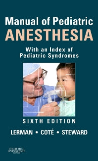 Manual of Pediatric Anesthesia; With an Index of Pediatric Syndromes (Paperback / softback) 9781437709889