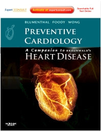 Preventive Cardiology: Companion to Braunwald's Heart Disease; Expert Consult – Online and Print (Hardback) 9781437713664