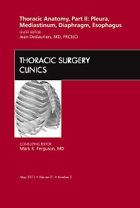 Thoracic Anatomy, Part II, An Issue of Thoracic Surgery Clinics (Hardback) 9781437722697