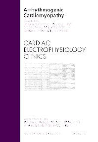 Arrhythmogenic Cardiomyopathy, An Issue of Cardiac Electrophysiology Clinics (Hardback) 9781437724288