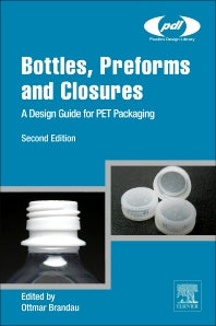 Bottles, Preforms and Closures; A Design Guide for PET Packaging (Hardback) 9781437735260