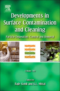 Developments in Surface Contamination and Cleaning - Vol 2; Particle Deposition, Control and Removal (Hardback) 9781437778304