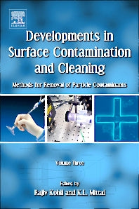 Developments in Surface Contamination and Cleaning, Volume 3; Methods for Removal of Particle Contaminants (Hardback) 9781437778854