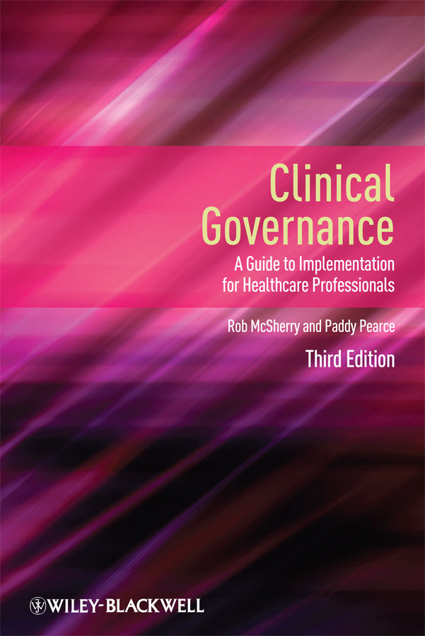 Clinical Governance – A Guide to Implementation for Healthcare Professionals 3e (Paperback / softback) 9781444331110