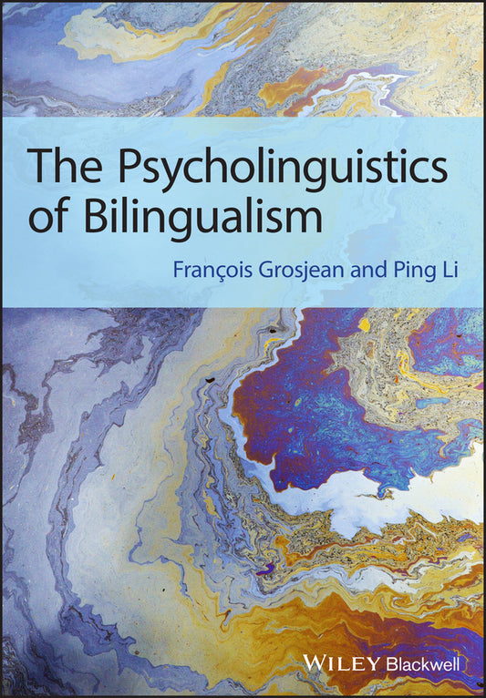 The Psycholinguistics of Bilingualism (Paperback / softback) 9781444332797