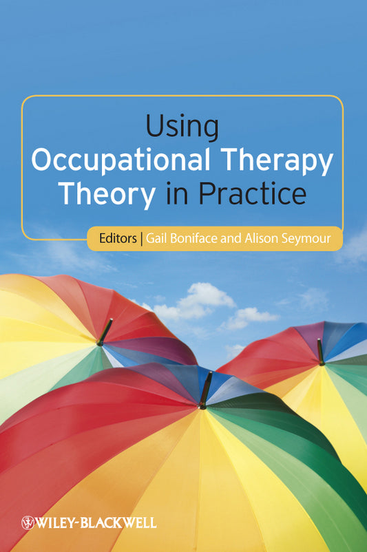 Using Occupational Therapy Theory in Practice (Paperback / softback) 9781444333176