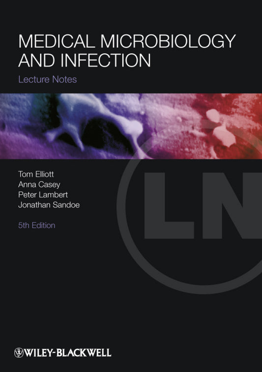 Lecture Notes – Medical Microbiology and Infection 5e (Paperback / softback) 9781444334654