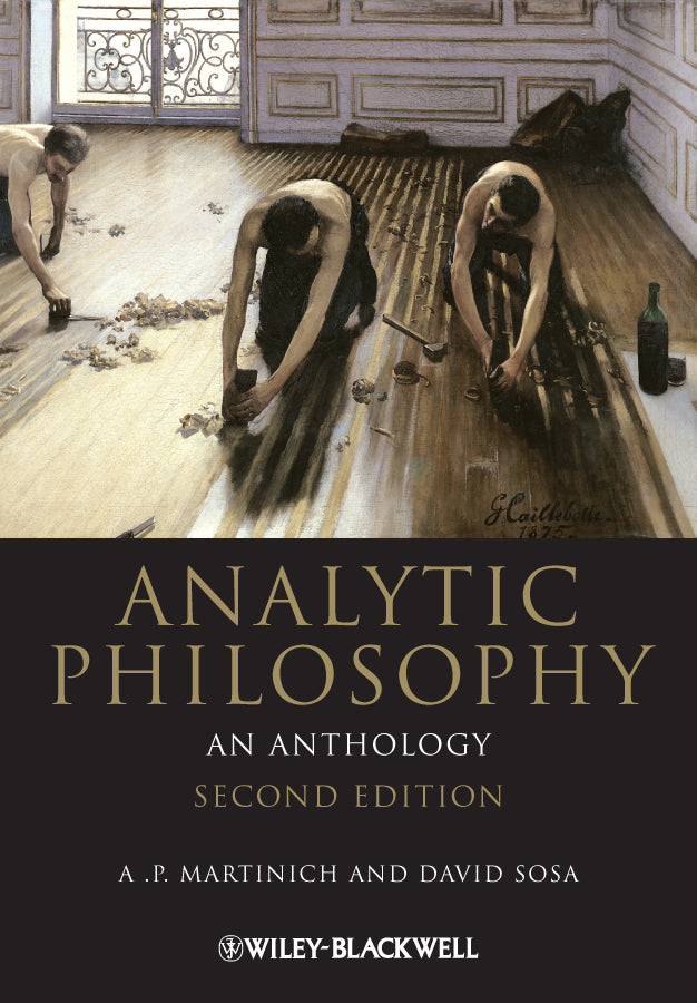 Analytic Philosophy – An Anthology 2e (Paperback / softback) 9781444335705
