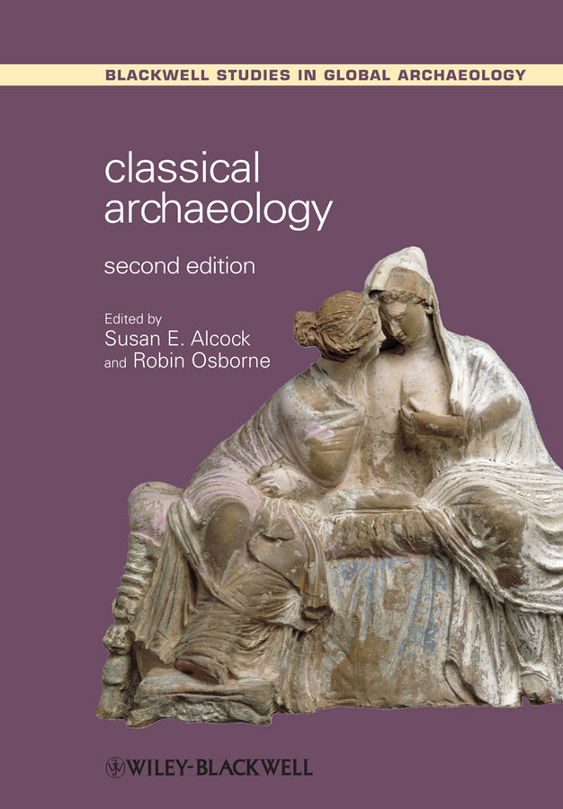 Classical Archaeology 2e (Paperback / softback) 9781444336917