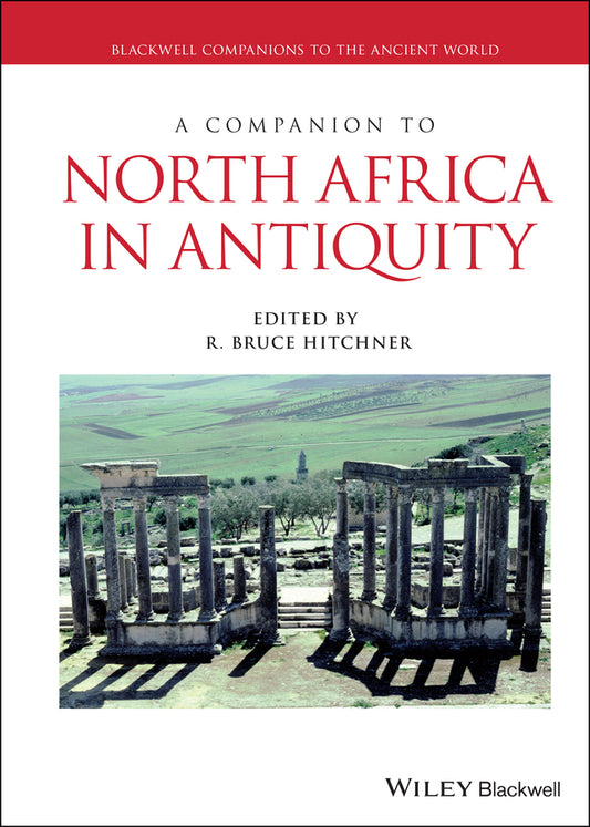 A Companion to North Africa in Antiquity (Hardback) 9781444350012