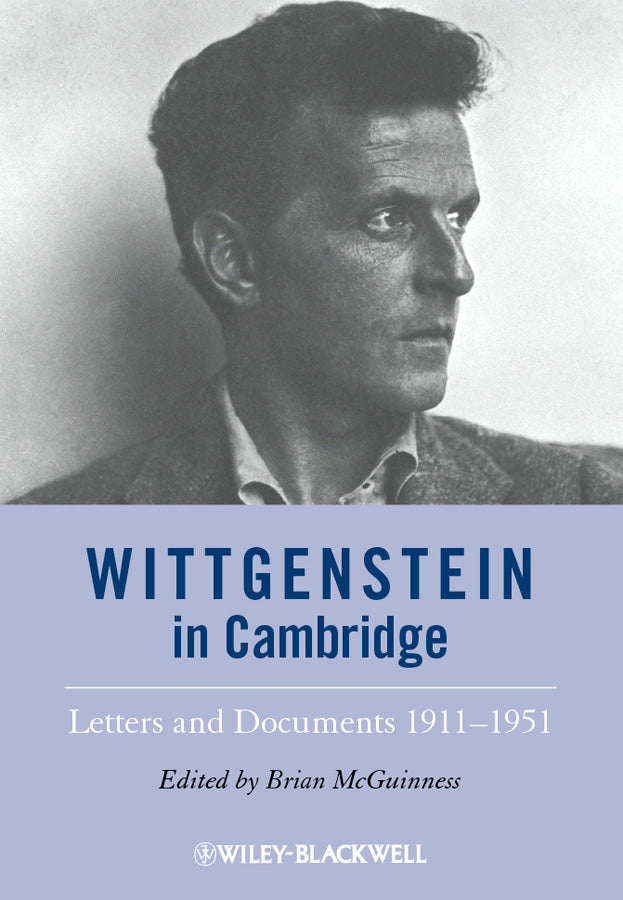 Wittgenstein in Cambridge – Letters and Documents 1911–1951 (Paperback / softback) 9781444350890