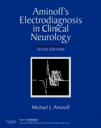 Aminoff's Electrodiagnosis in Clinical Neurology; Expert Consult - Online and Print (Hardback) 9781455703081