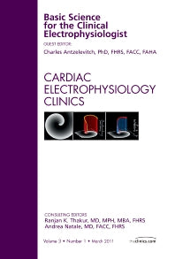 Basic Science for the Clinical Electrophysiologist, An Issue of Cardiac Electrophysiology Clinics (Hardback) 9781455704231