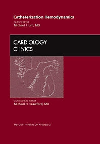 Catheterization Hemodynamics, An Issue of Cardiology Clinics (Hardback) 9781455704255