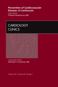 Prevention of Cardiovascular Disease: A Continuum, An Issue of Cardiology Clinics (Hardback) 9781455704262