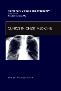 Pulmonary Disease and Pregnancy, An Issue of Clinics in Chest Medicine (Hardback) 9781455704293