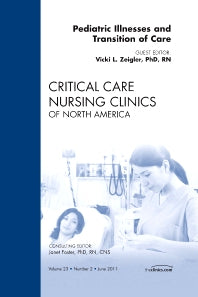 Pediatric Illnesses and Transition of Care, An Issue of Critical Care Nursing Clinics (Hardback) 9781455704330