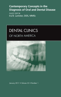 Contemporary Concepts in the Diagnosis of Oral and Dental Disease, An Issue of Dental Clinics (Hardback) 9781455704347