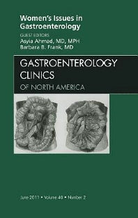 Women's Issues in Gastroenterology, An Issue of Gastroenterology Clinics (Hardback) 9781455704514