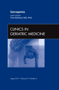 Sarcopenia, An Issue of Clinics in Geriatric Medicine (Hardback) 9781455704545