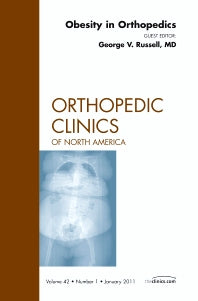 Obesity in Orthopedics, An Issue of Orthopedic Clinics (Hardback) 9781455704781