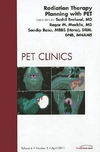 Radiation Therapy Planning with PET, An Issue of PET Clinics (Hardback) 9781455704897