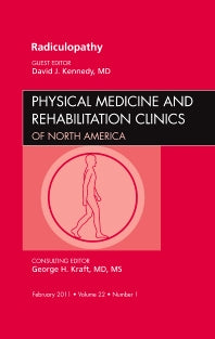 Radiculopathy, An Issue of Physical Medicine and Rehabilitation Clinics (Hardback) 9781455704903