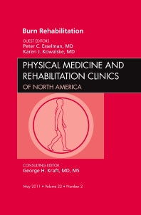 Burn Rehabilitation, An Issue of Physical Medicine and Rehabilitation Clinics (Hardback) 9781455704910