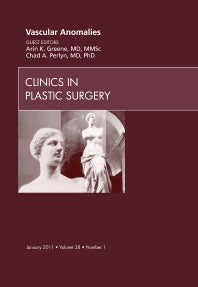 Vascular Anomalies, An Issue of Clinics in Plastic Surgery (Hardback) 9781455704927