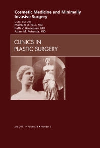 Cosmetic Medicine and Minimally Invasive Surgery, An Issue of Clinics in Plastic Surgery (Hardback) 9781455704934