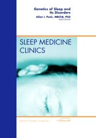 Genetics of Sleep and Its Disorders, An Issue of Sleep Medicine Clinics (Hardback) 9781455705054