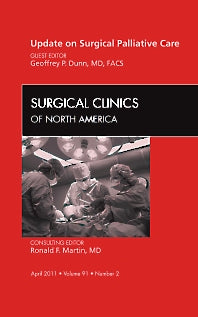 Update on Palliative Surgery, An Issue of Surgical Clinics (Hardback) 9781455705085