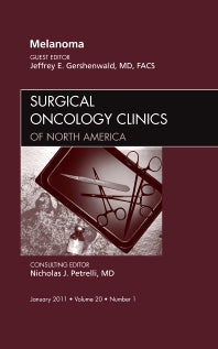 Melanoma, An Issue of Surgical Oncology Clinics (Hardback) 9781455705108