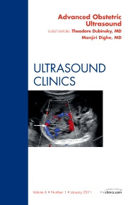 Advanced Obstetric Ultrasound, An Issue of Ultrasound Clinics (Hardback) 9781455705146