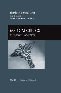 Geriatric Medicine, An Issue of Medical Clinics of North America (Hardback) 9781455706211