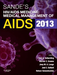 Sande's HIV/AIDS Medicine; Medical Management of AIDS 2013 (Paperback / softback) 9781455706952